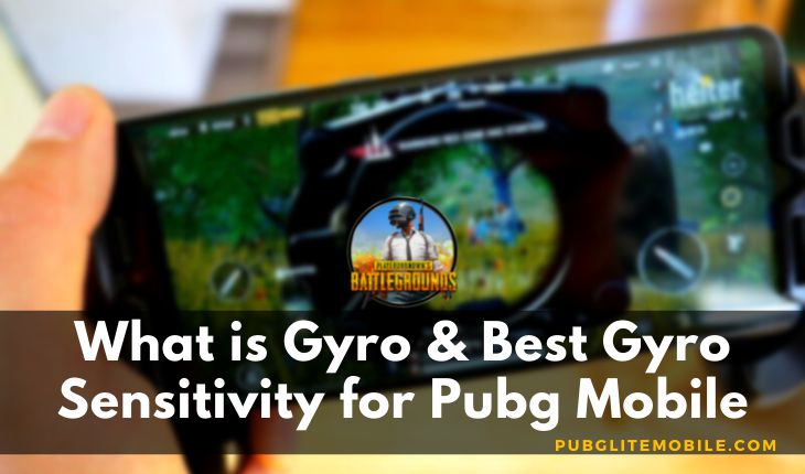 Best Gyro Sensitivity for Pubg Mobile