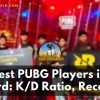 22 Best PUBG Players in the Word