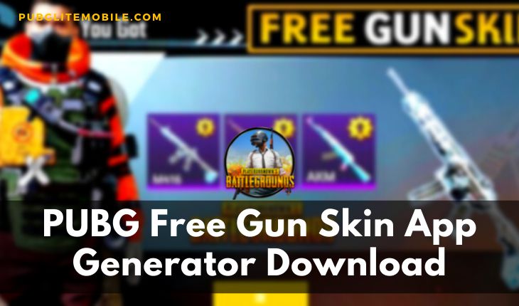 PUBG Free Gun Skin App Generator