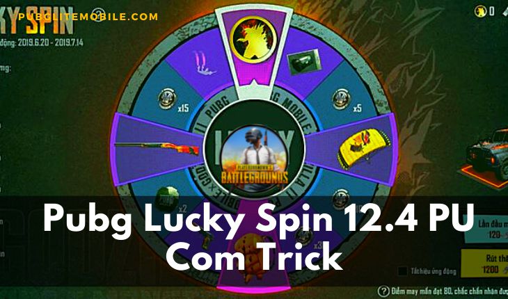  Pubg Lucky Spin 12.4 PU Com Trick