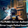 Fix PUBG Server Authentication Error Login Failed